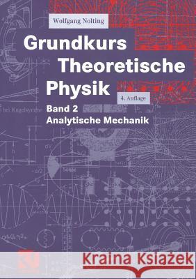 Grundkurs Theoretische Physik: Band 2 Analytische Mechanik Nolting, Wolfgang 9783528169329