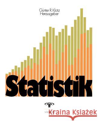 Statistik: Beschreibende Statistik, Wahrscheinlichkeitsrechnung, Anwendungen Karl Bosch Gisela Engeln- G. Nter R. Klotz 9783528183721 Vieweg+teubner Verlag