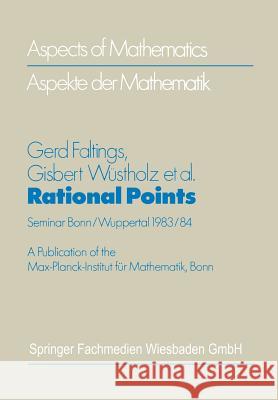 Rational Points Faltings, Gerd 9783528185930 Vieweg+teubner Verlag