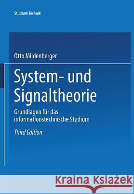 System- Und Signaltheorie: Grundlagen Für Das Informationstechnische Studium Mildenberger, Otto 9783528230395 Vieweg+teubner Verlag
