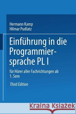 Einführung in Die Programmiersprache Pl/I: Für Hörer Aller Fachrichtungen AB 1. Semester Kamp, Hermann 9783528233167 Vieweg+teubner Verlag