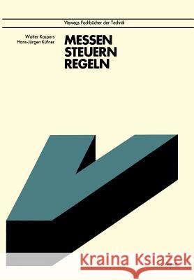 Messen Steuern Regeln Walter Kaspers 9783528240622 Vieweg+teubner Verlag