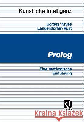 PROLOG: Eine Methodische Einführung Cordes, Ralf 9783528245849 Vieweg+teubner Verlag