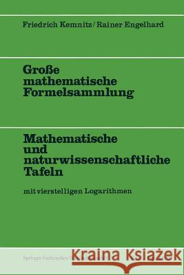 Große Mathematische Formelsammlung: Mathematische Und Naturwissenschaftliche Tafeln Kemnitz, Friedrich 9783528248710