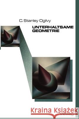 Unterhaltsame Geometrie Charles Stanley Ogilvy 9783528283148 Vieweg+teubner Verlag