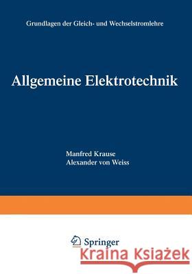 Allgemeine Elektrotechnik Manfred Krause Alexander Von Weiss                      Manfred Krause 9783528341855