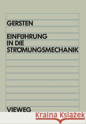 Einführung in Die Strömungsmechanik Lehmann, Theodor 9783528433444 Vieweg+teubner Verlag