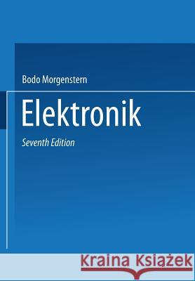Elektronik 1: Bauelemente Bodo Morgenstern 9783528633332