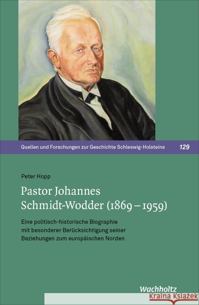 Pastor Johannes Schmidt-Wodder (1869-1959) Hopp, Peter 9783529022234 Wachholtz