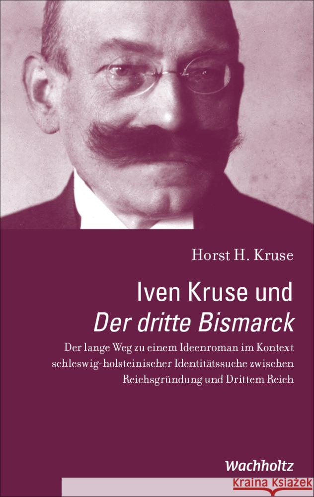 Iven Kruse und Der dritte Bismarck Kruse, Horst H. 9783529050572