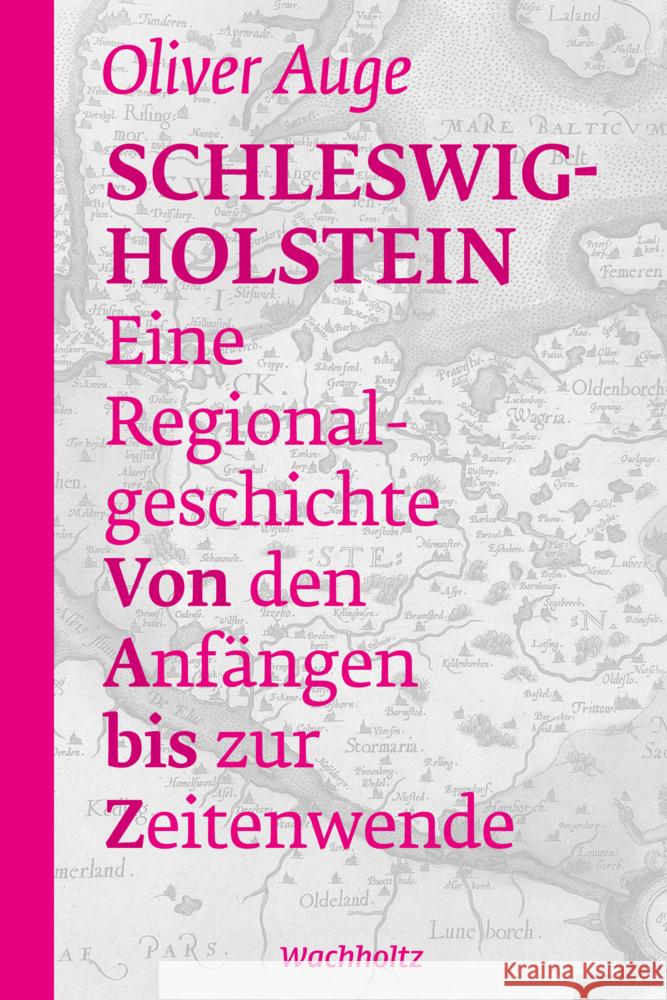 Schleswig-Holstein - Eine Regionalgeschichte Auge, Oliver 9783529087059