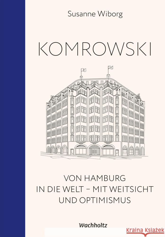 Komrowski. Von Hamburg in die Welt. Wiborg, Susanne 9783529087103