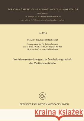 Verfarensentwicklungen Zur Entscheidungstechnik Der Multimomentstudie Hildebrandt, Franz 9783531022154 Vs Verlag Fur Sozialwissenschaften