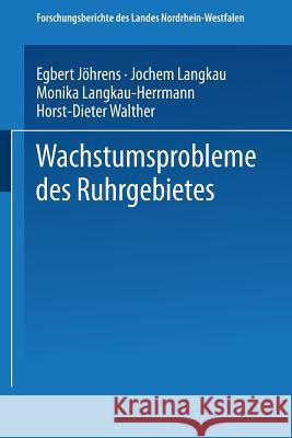 Wachstumsprobleme Des Ruhrgebietes Jöhrens, Egbert 9783531022345