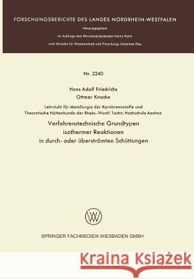 Verfahrenstechnische Grundtypen Isothermer Reaktionen in Durch- Oder Überströmten Schüttungen Friedrichs, Hans Adolf 9783531022406 Vs Verlag Fur Sozialwissenschaften