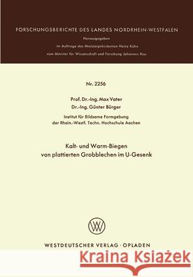 Kalt- und Warm-Biegen von plattierten Grobblechen im U-Gesenk Max Vater 9783531022567 Vs Verlag Fur Sozialwissenschaften