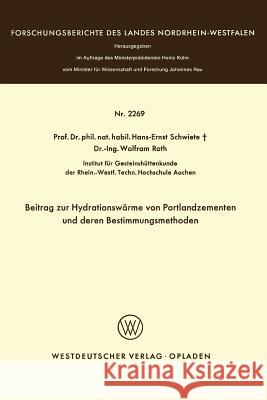 Beitrag Zur Hydrationswärme Von Portlandzementen Und Deren Bestimmungsmethoden Schwiete, Hans-Ernst 9783531022697