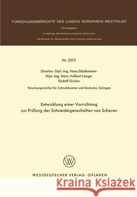 Entwicklung Einer Vorrichtung Zur Prüfung Der Schneideigenschaften Von Scheren Stüdemann, Hans 9783531022727 Vs Verlag Fur Sozialwissenschaften