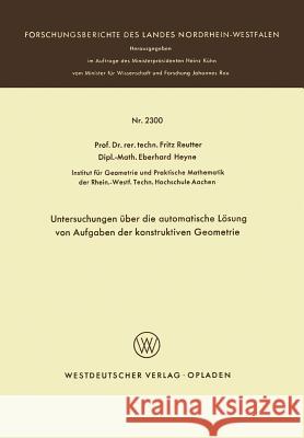 Untersuchungen Über Die Automatische Lösung Von Aufgaben Der Konstruktiven Geometrie Reutter, Fritz 9783531023007 Vs Verlag Fur Sozialwissenschaften