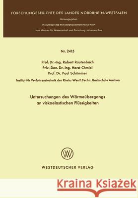 Untersuchungen des Wärmeübergangs an viskoelastischen Flüssigkeiten Rautenbach, Robert 9783531024158 Vs Verlag Fur Sozialwissenschaften