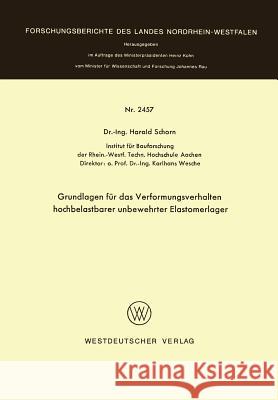 Grundlagen Für Das Verformungsverhalten Hochbelastbarer Unbewehrter Elastomerlager Schorn, Harald 9783531024578