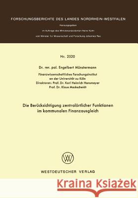 Die Berücksichtigung Zentralörtlicher Funktionen Im Kommunalen Finanzausgleich Münstermann, Engelbert 9783531025209 Vs Verlag Fur Sozialwissenschaften