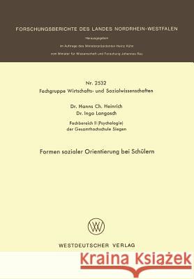 Formen Sozialer Orientierung Bei Schülern Heinrich, Hanns Ch 9783531025322 Vs Verlag Fur Sozialwissenschaften