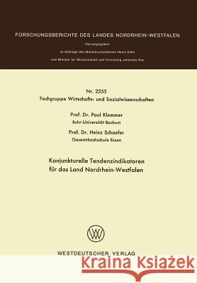 Konjunkturelle Tendenzindikatoren Für Das Land Nordrhein-Westfalen Klemmer, Paul 9783531025551 Vs Verlag Fur Sozialwissenschaften