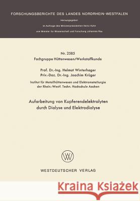 Aufarbeitung Von Kupferendelektrolyten Durch Dialyse Und Elektrodialyse Helmut Winterhager 9783531025858 Vs Verlag Fur Sozialwissenschaften