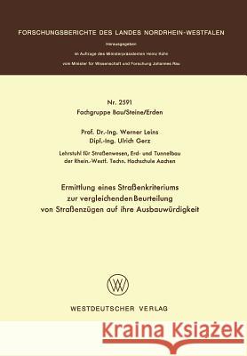 Ermittlung Eines Straßenkriteriums Zur Vergleichenden Beurteilung Von Straßenzügen Auf Ihre Ausbauwürdigkeit Leins, Werner 9783531025919 Vs Verlag Fur Sozialwissenschaften