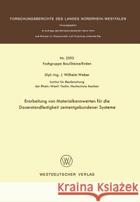 Erarbeitung Von Materialkennwerten Für Die Dauerstandfestigkeit Zementgebundener Systeme Weber, Johannes Wilhelm 9783531025933 Vs Verlag Fur Sozialwissenschaften