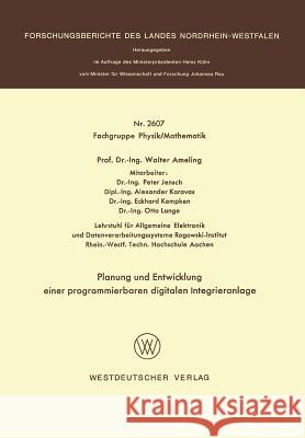 Planung Und Entwicklung Einer Programmierbaren Digitalen Integrieranlage Walter Ameling 9783531026077