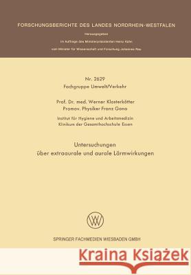 Untersuchungen Über Extraaurale Und Aurale Lärmwirkungen Klosterkötter, Werner 9783531026299 Vs Verlag Fur Sozialwissenschaften