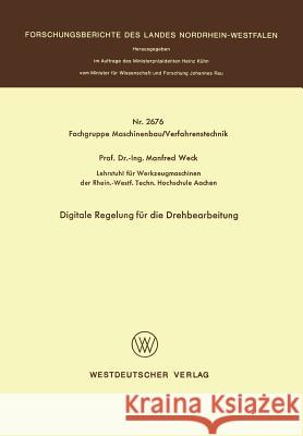Digitale Regelung Für Die Drehbearbeitung Weck, Manfred 9783531026763
