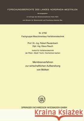 Membranverfahren Zur Wirtschaftlichen Aufbereitung Von Molken Robert Rautenbach 9783531027005 Vs Verlag Fur Sozialwissenschaften