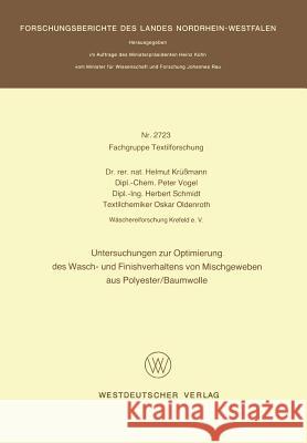 Untersuchungen Zur Optimierung Des Wasch- Und Finishverhaltens Von Mischgeweben Aus Polyester/Baumwolle Helmut Krussmann 9783531027234