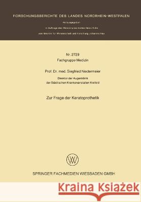 Zur Frage der Keratoprothetik Siegfried Niedermeier 9783531027296 Vs Verlag Fur Sozialwissenschaften