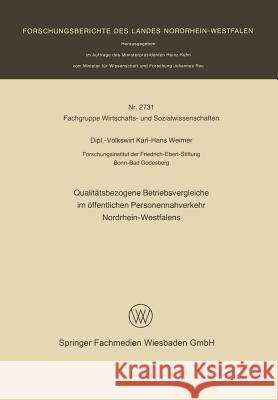 Qualitätsbezogene Betriebsvergleiche Im Öffentlichen Personennahverkehr Nordrhein-Westfalens Weimer, Karl-Hans 9783531027319 Springer