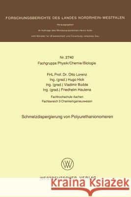Schmelzdispergierung Von Polyurethanionomeren Otto Lorenz 9783531027401 Vs Verlag Fur Sozialwissenschaften