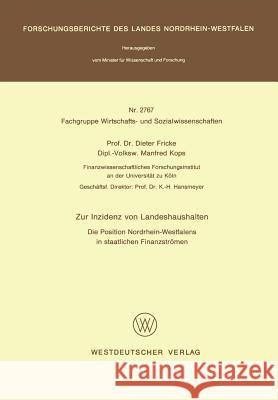 Zur Inzidenz Von Landeshaushalten: Die Position Nordrhein-Westfalens in Staatlichen Finanzströmen Fricke, Dieter 9783531027678 Vs Verlag Fur Sozialwissenschaften