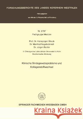 Klinische Bindegewebsprobleme und Kollagenstoffwechsel Hansj?rgen Struck 9783531027876 Vs Verlag Fur Sozialwissenschaften