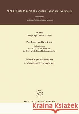 Dämpfung Von Stoßwellen in Verzweigten Rohrsystemen Grönig, Hans 9783531027937 Vs Verlag Fur Sozialwissenschaften