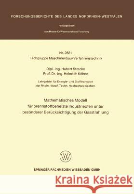 Mathematisches Modell Für Brennstoffbeheizte Industrieöfen Unter Besonderer Berücksichtigung Der Gasstrahlung Stracke, Hubert 9783531028217 Vs Verlag Fur Sozialwissenschaften