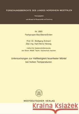 Untersuchungen Zur Haftfestigkeit Feuerfester Mörtel Bei Hohen Temperaturen Krönert, Wolfgang 9783531029252 Vs Verlag Fur Sozialwissenschaften