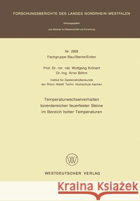 Temperaturwechselverhalten Tonerdereicher Feuerfester Steine Im Bereich Hoher Temperaturen Wolfgang Kronert 9783531029283 Vs Verlag Fur Sozialwissenschaften