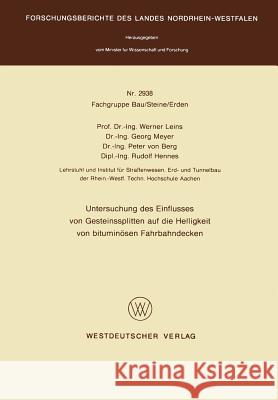 Untersuchung Des Einflusses Von Gesteinssplitten Auf Die Helligkeit Von Bituminösen Fahrbahndecken Leins, Werner 9783531029382 Vs Verlag Fur Sozialwissenschaften