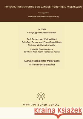 Auswahl Geeigneter Materialien Für Kernwärmetauscher Dahl, Winfried 9783531029696