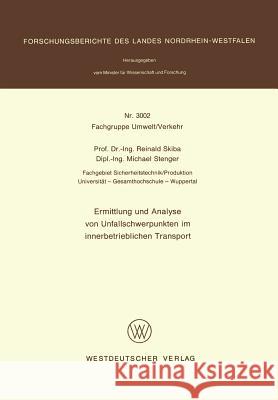 Ermittlung Und Analyse Von Unfallschwerpunkten Im Innerbetrieblichen Transport Reinald Skiba 9783531030029