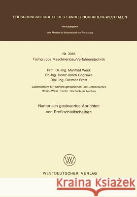Numerisch Gesteuertes Abrichten Von Profilschleifscheiben Manfred Weck 9783531030166