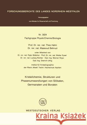 Kristallchemie, Strukturen Und Phasenumwandlungen Von Silikaten, Germanaten Und Boraten Theo Hahn 9783531030241